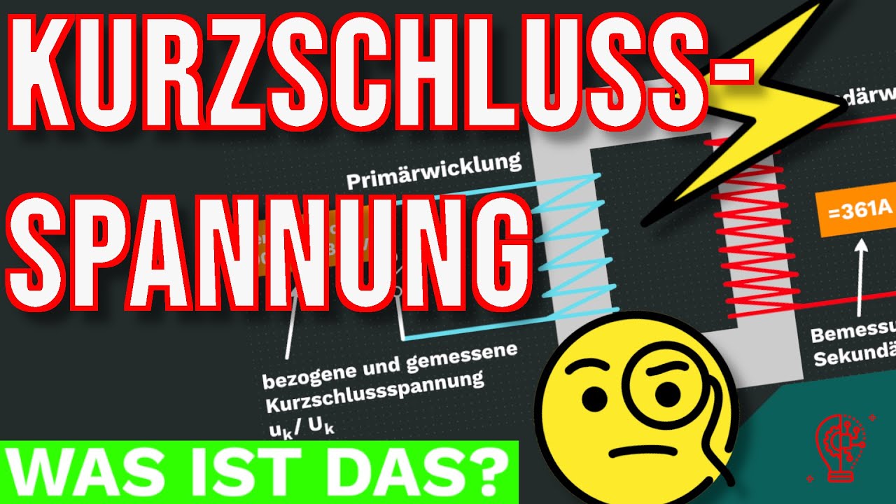 KURZSCHLUSSSPANNUNG bei TRAFOS | einfach und kurz