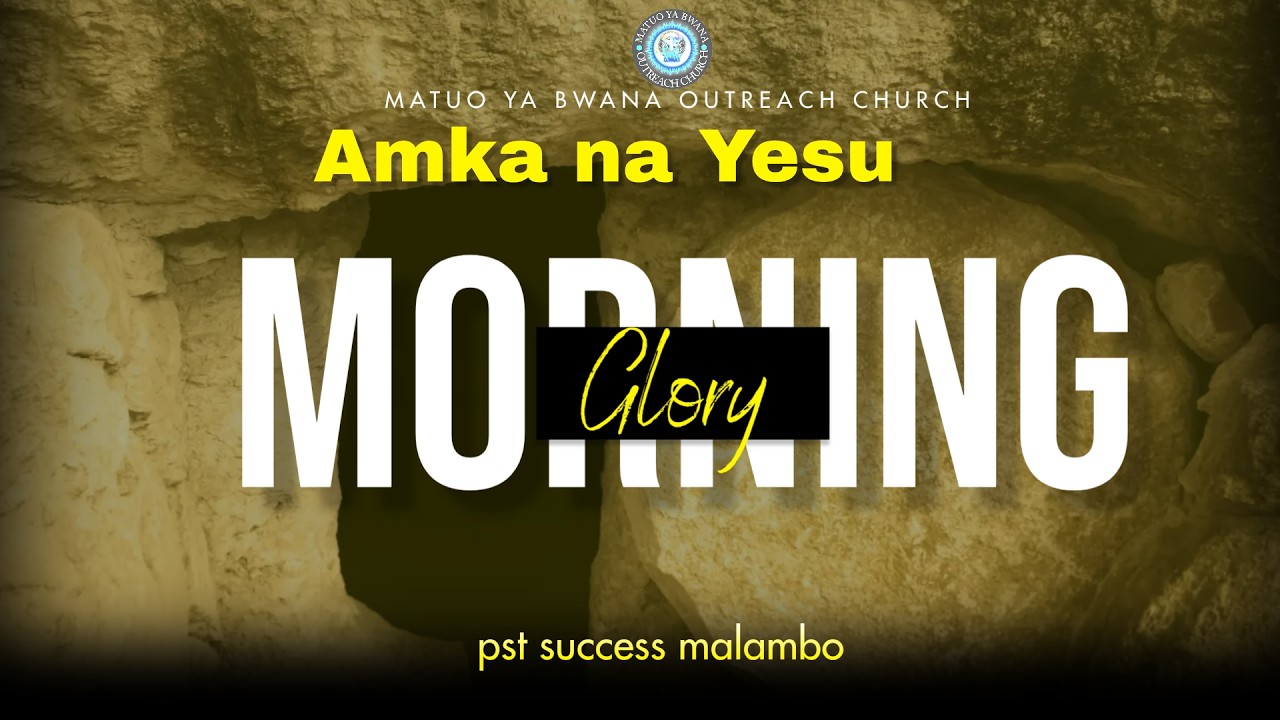 🔴LIVE:WIKI LA MUNGU KUPIGANA VITA VYETU||MORNING GLORY ||AMKA NA YESU ||18.03.2026