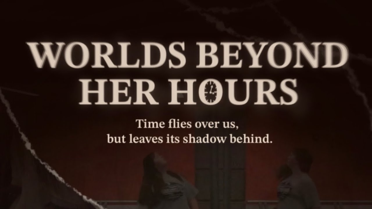 Worlds Beyond Her Hours - A Film By Paty Murillo 