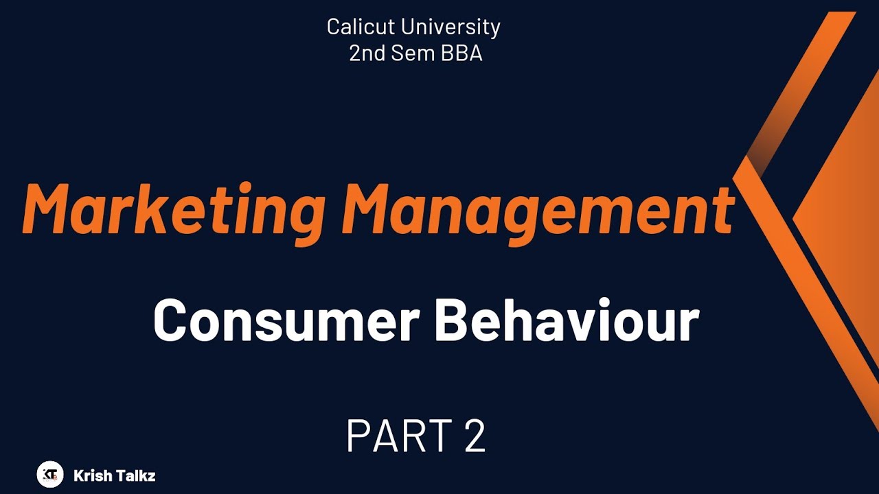 Calicut University |2nd Sem| BBA|Marketing Management|Consumer Behavior|Part 2|With Notes