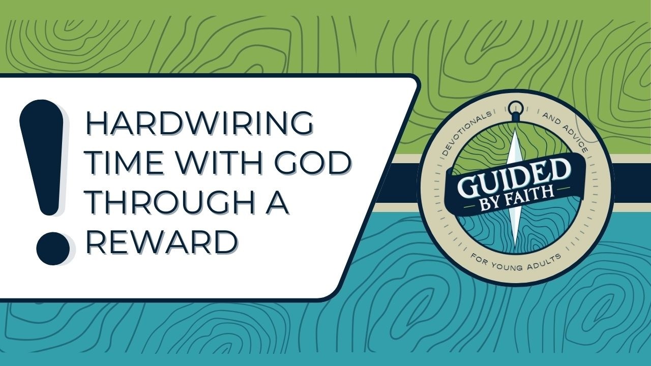 Guided by Faith 400: Hardwiring Time with God through a Reward