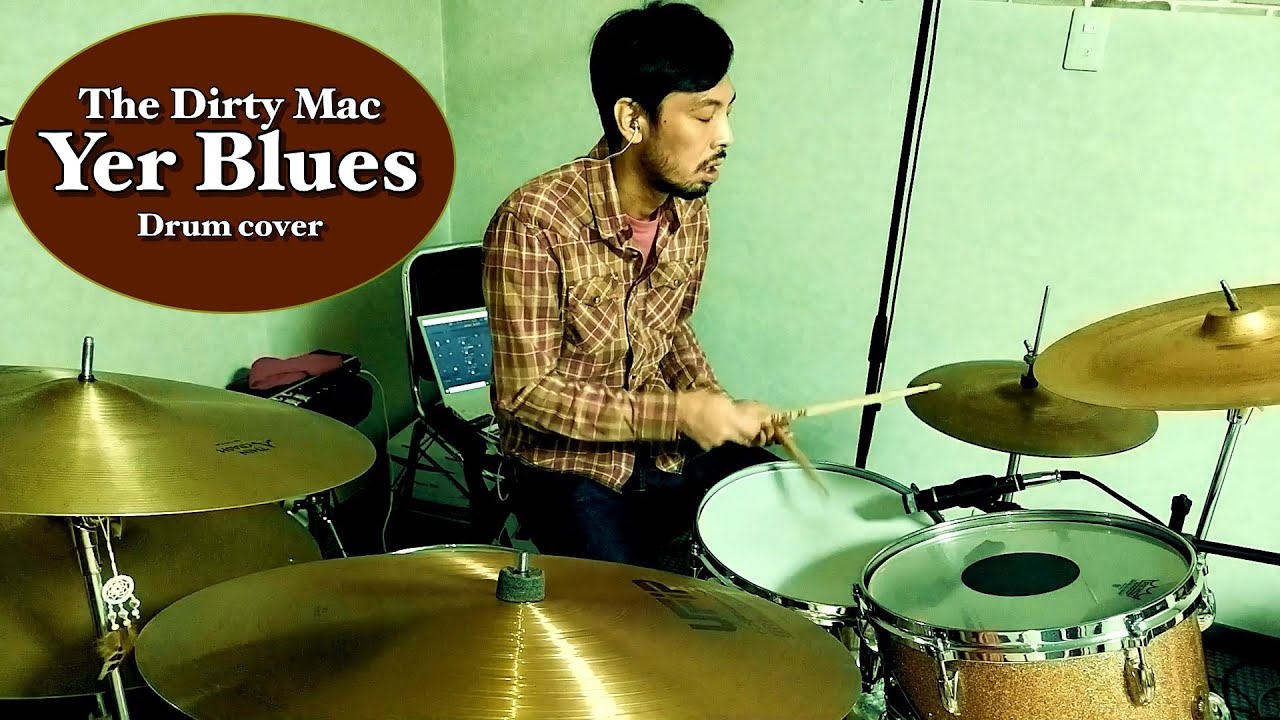 The Dirty Mac / Yer Blues - Drum cover