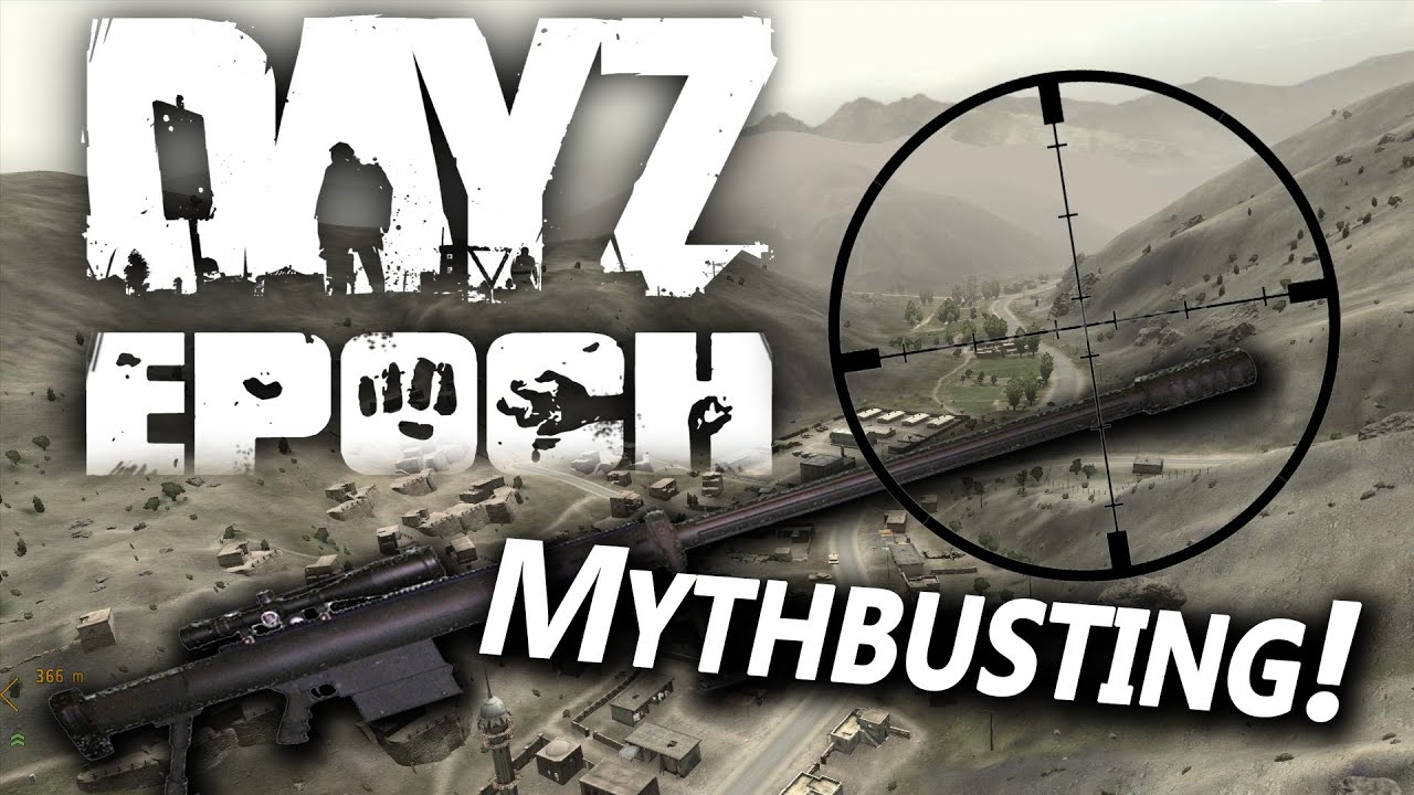 ANZIO 20MM - DayZ Mythbusting and Epoch 1.0.6!