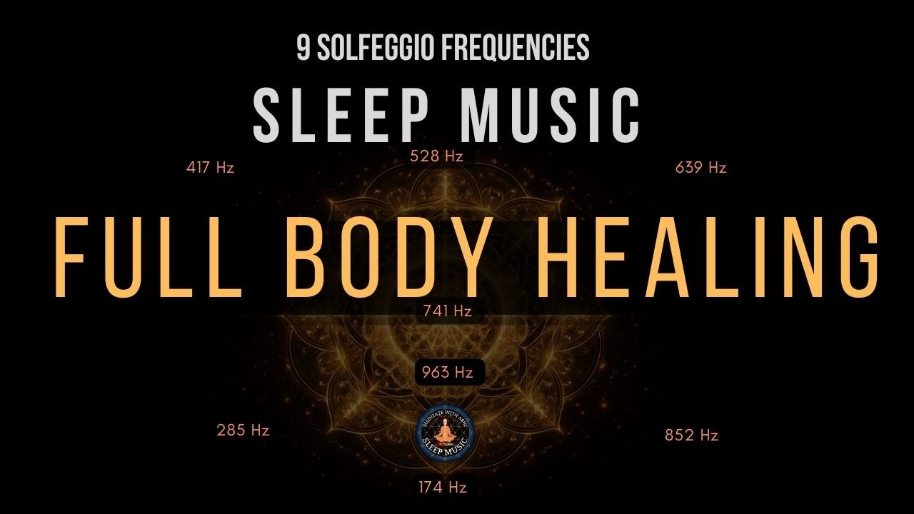 BLACK SCREEN SLEEP MUSIC ☯ All 9 solfeggio frequencies ☯ Full Body Healing