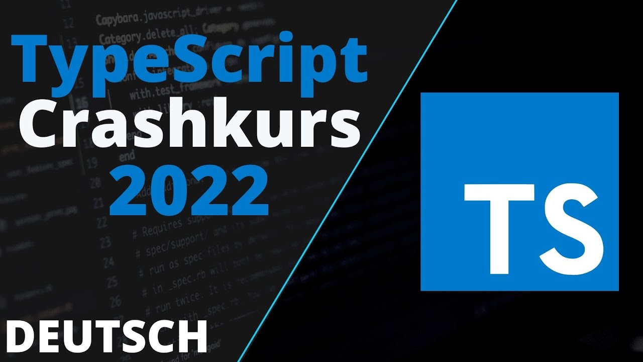 TypeScript Crashkurs 2022 | TypeScript Basics Tutorial (Deutsch)