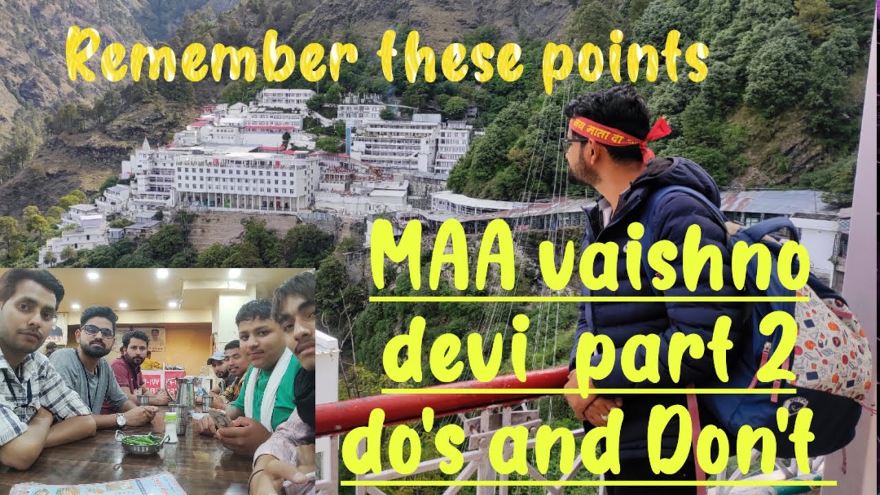 Maa Vaishno devi / Dos and Don'ts/ full information / haati mata rasta / full yatra 2023 May