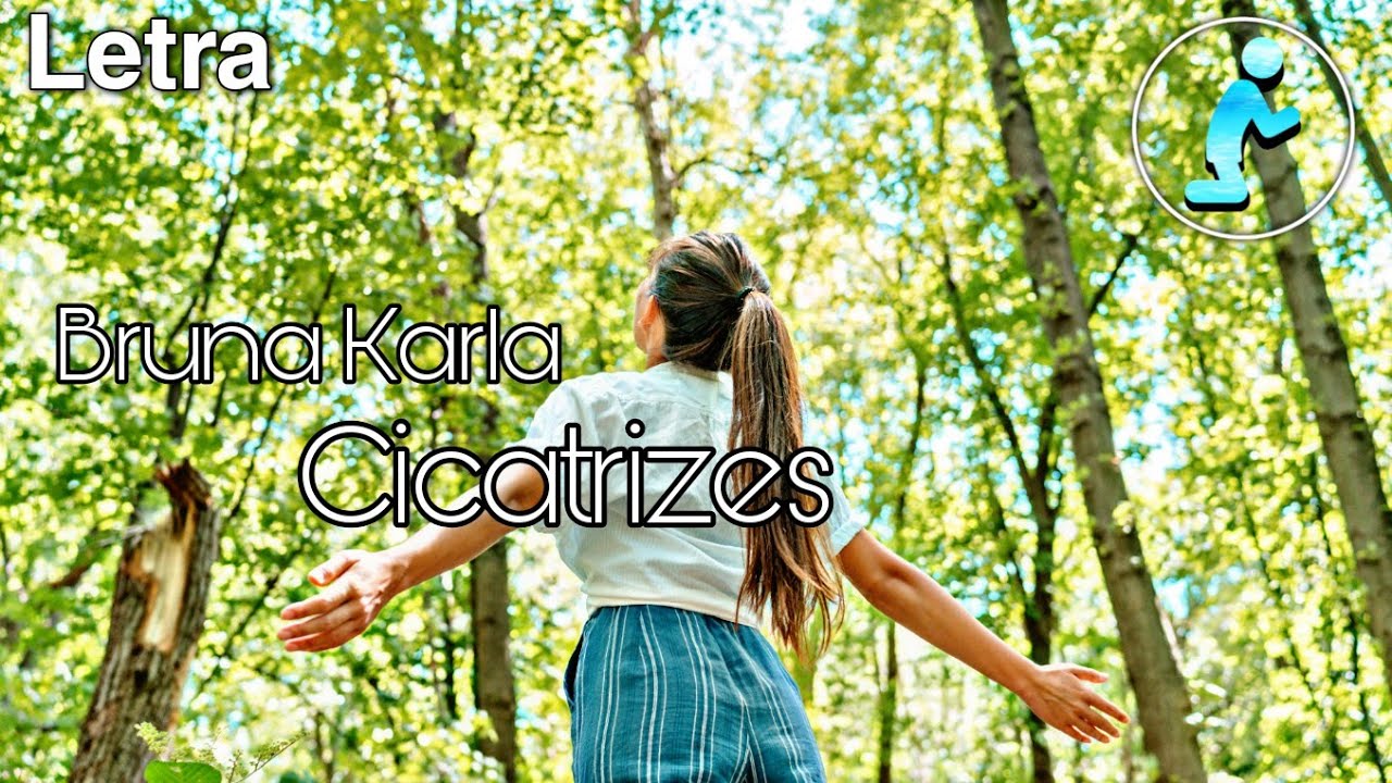 Bruna Karla - Cicatrizes | Letra