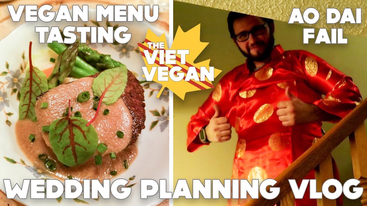Vegan Wedding Planning Vlog Part 2 // Ao Dai, Budgeting, Menu Tasting