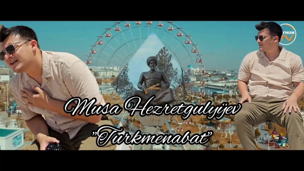 Musa Hezretgulyyew - Turkmenabat (SN Music_prod)