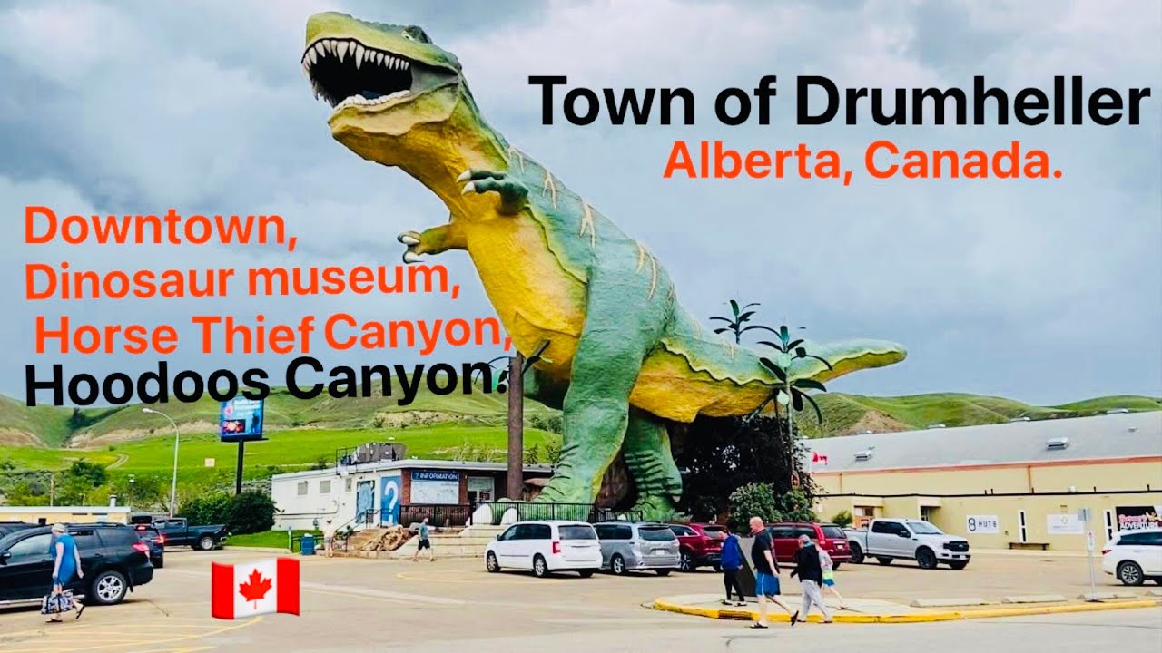 Drumheller, How is the life in Alberta’s small tourist town of Drumheller, Alberta, Canada 🇨🇦.