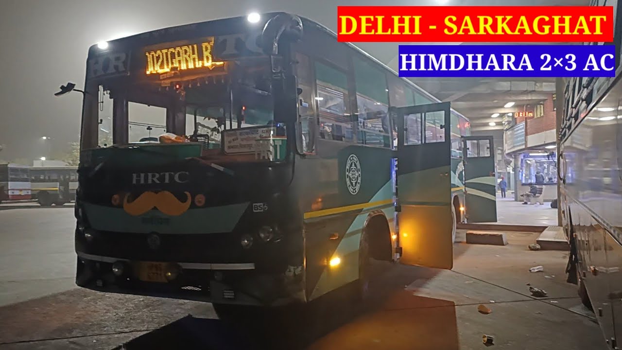 Delhi to Sarkaghat - HRTC Himdhara 2×3 AC | दिल्ली से सरकाघाट वातानुकूलित बस सेवा | Travel Potli