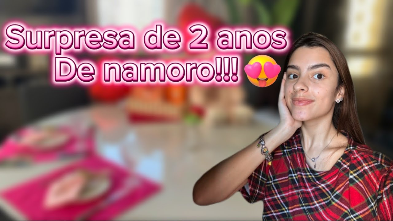 PREPAREI UMA SURPRESA DE 2 ANOS DE NAMORO PARA O MEU NAMORADO!!!