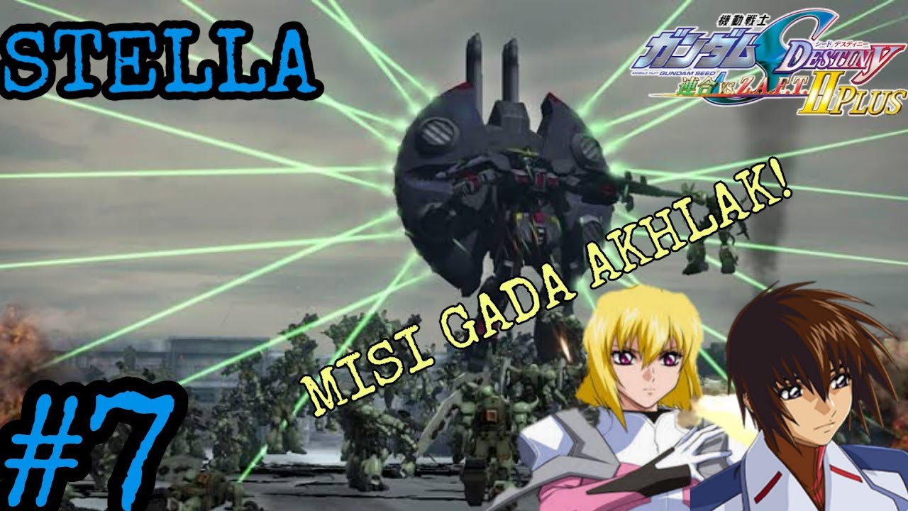 KIRA BIKIN NAIK DARAH!! Gundam Seed Destiny ガンダムシードデスティニー Rengou Vs Z.A.F.T II Plus (Part 7)