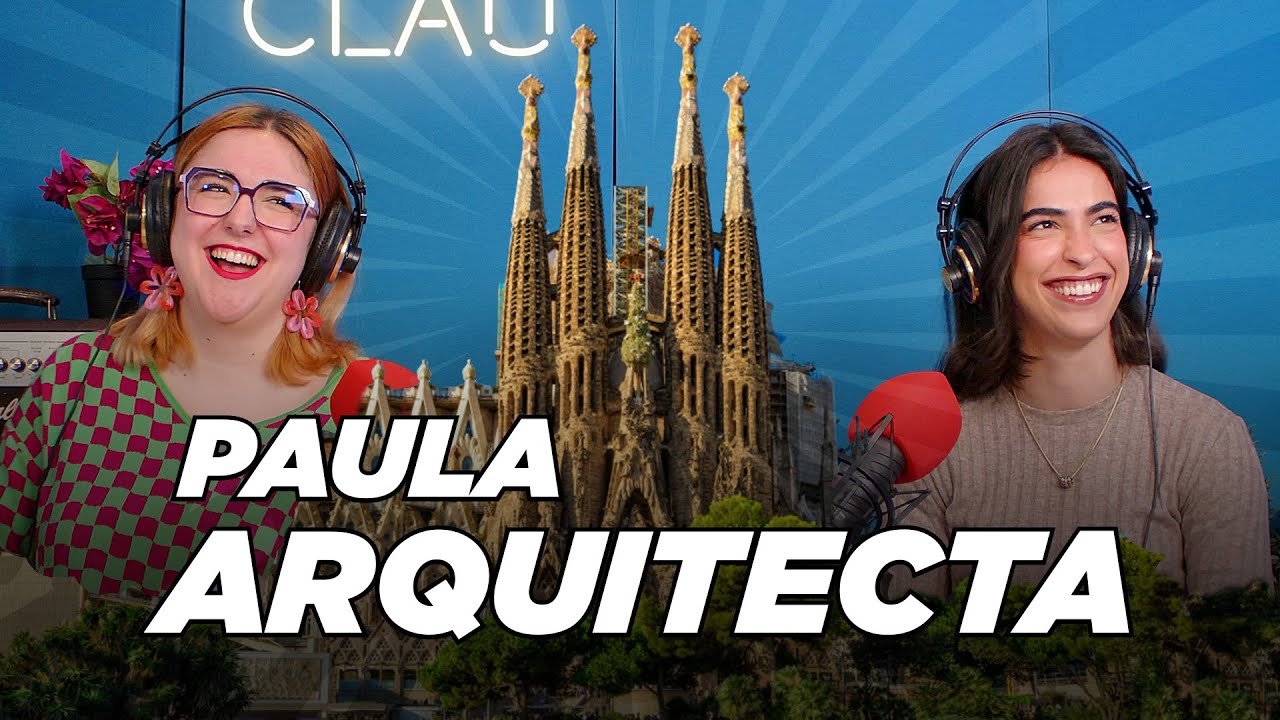 Paula, ARQUITECTA | Clau, quiero ser ingeniera 3x34 | La mezcla definitiva de creatividad y t&eacute;cnica
