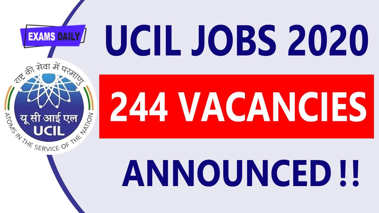UCIL Recruitment 2020 || Uranium Corporation of India Online Form 2020 || UCIL 244 Post Vacancy 2020