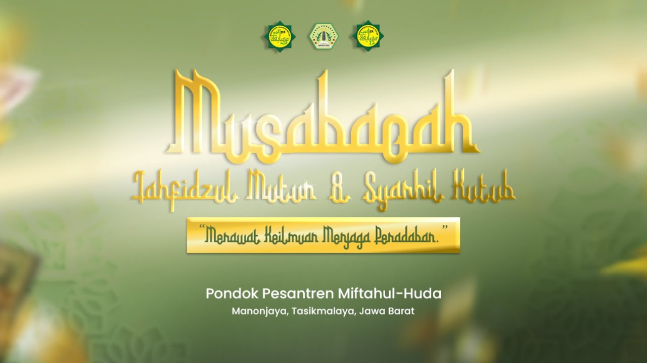 🔴 LIVE Streaming | Musabaqoh Syarhil Kutub (MSK) PP. Miftahul-Huda Pusat Manonjaya Tasikmalaya