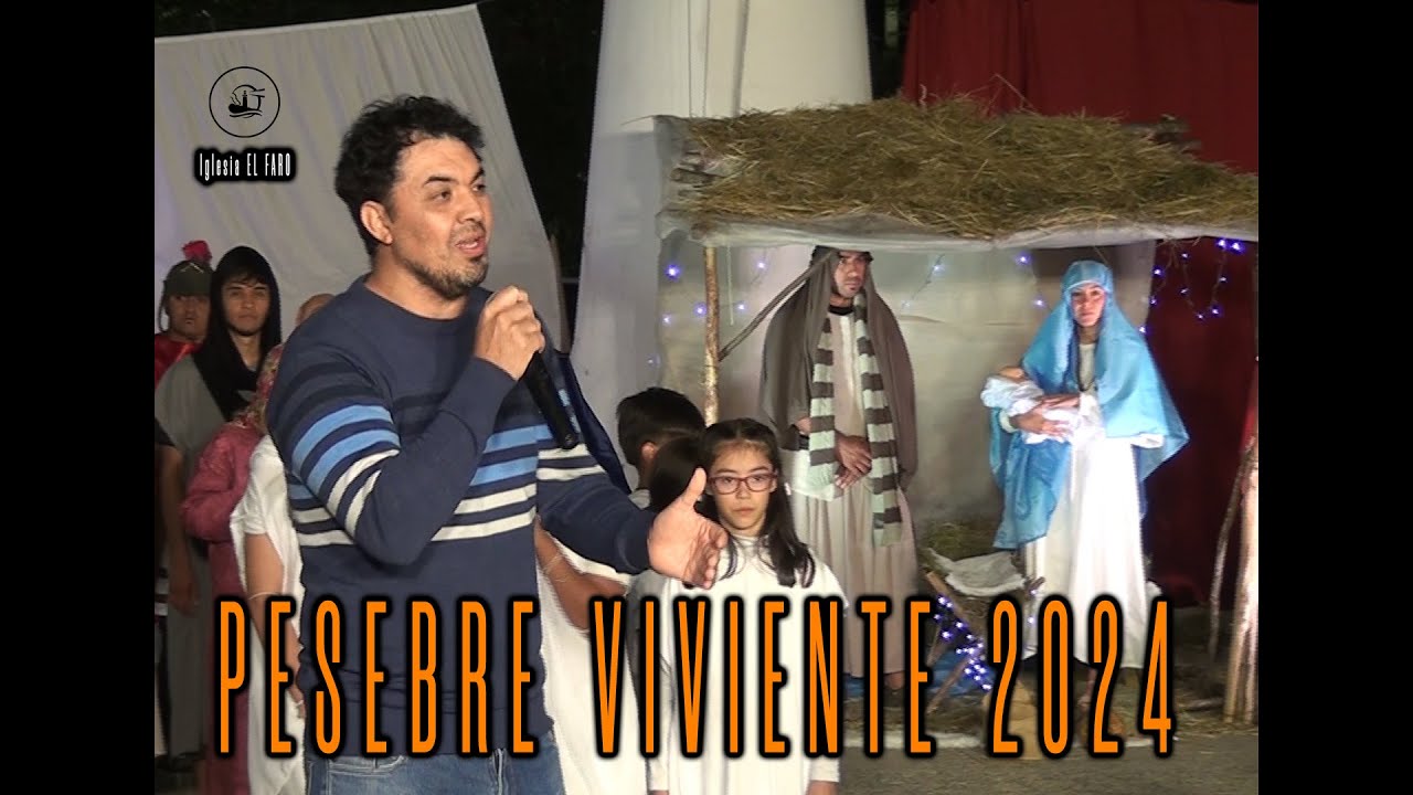 Tema de Hoy: PESEBRE VIVIENTE 2024 (2024-12-20)