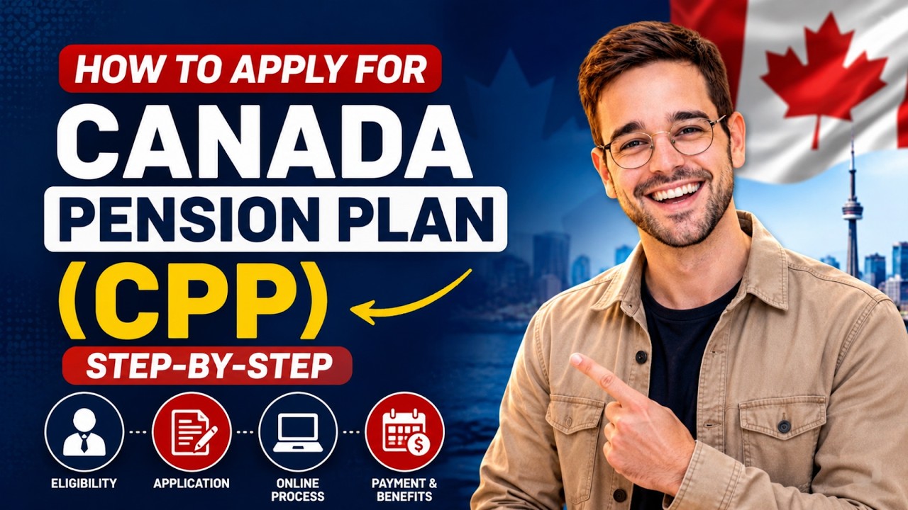 How to Apply for Canada Pension Plan (CPP) 2026 | Step-by-Step Guide