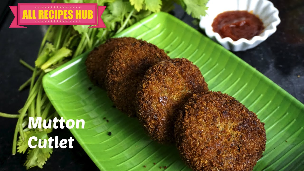 mutton cutlet recipe- All Recipes Hub