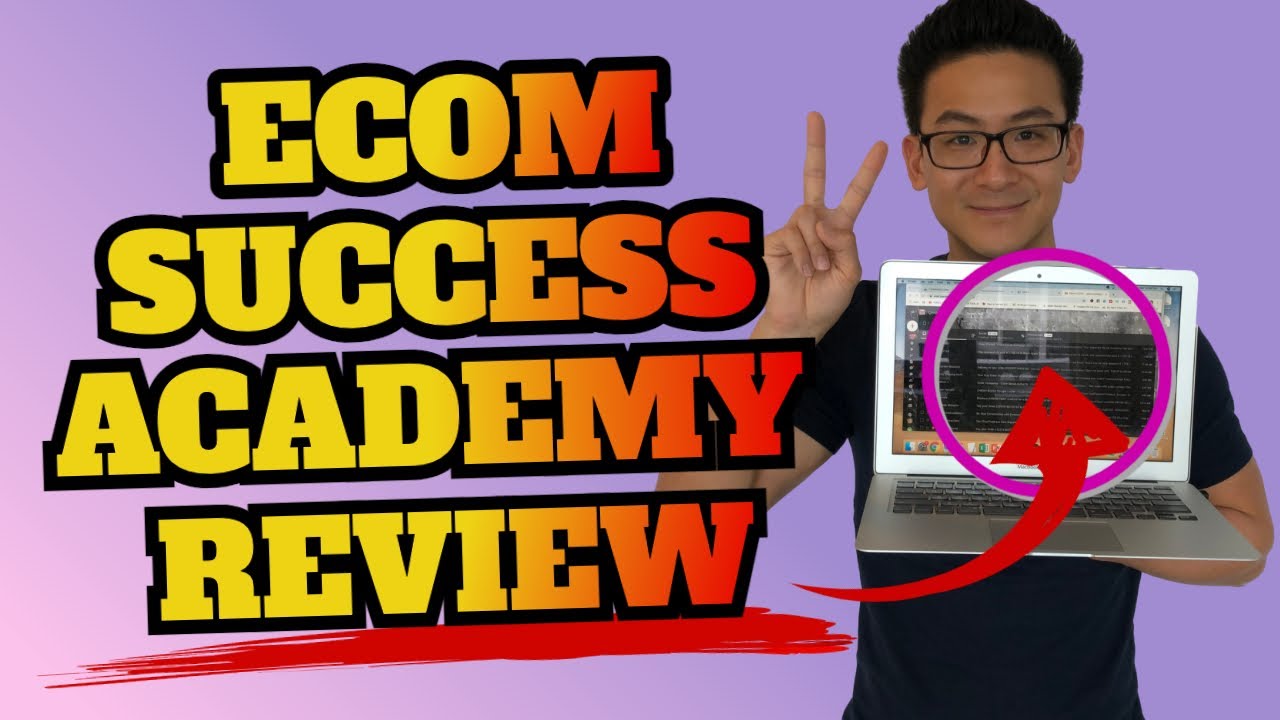 Ecom Success Academy Review - Is This Dropshipping Program Worth It? Find Out Now...