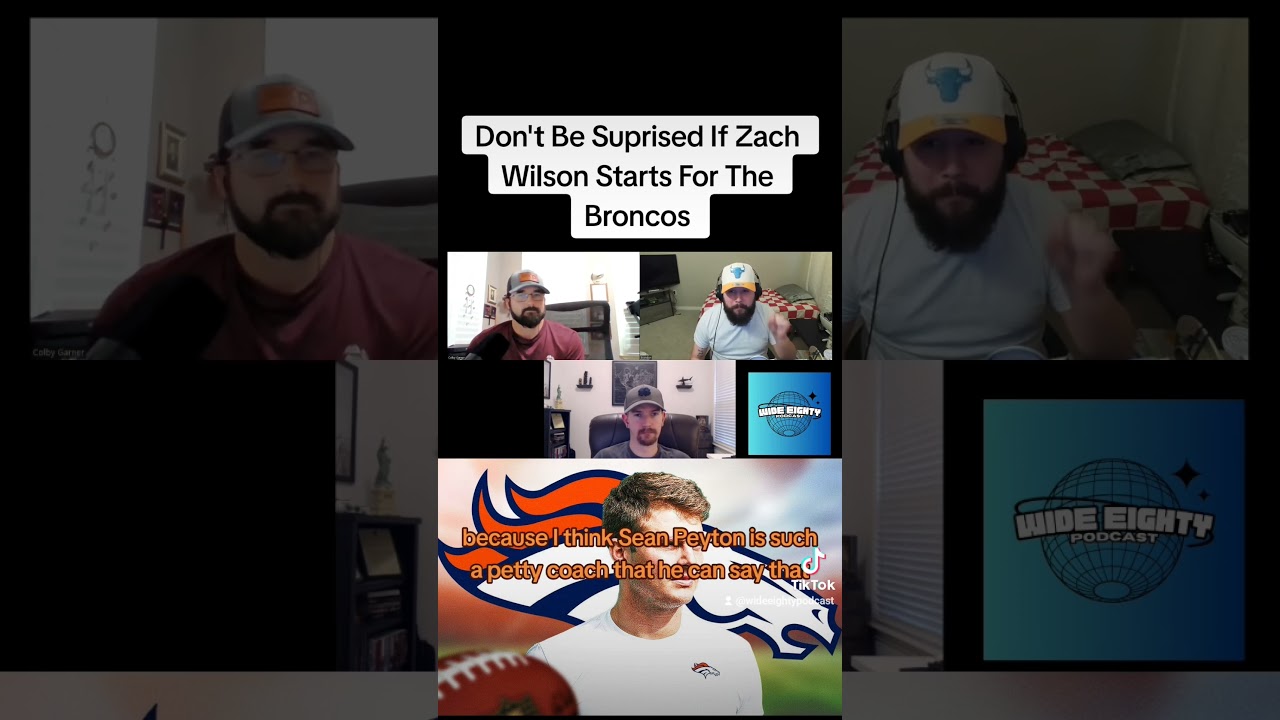 Don't Be Surprised If Zach Wilson Starts For The Broncos