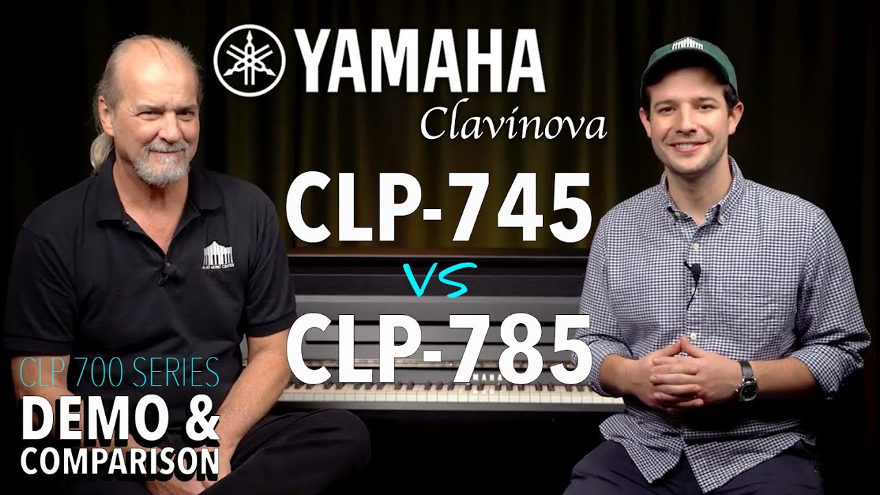 Yamaha CLP-745 vs CLP-785 - Clavinova Comparison - Digital Piano Buyer's Guide - DEMO