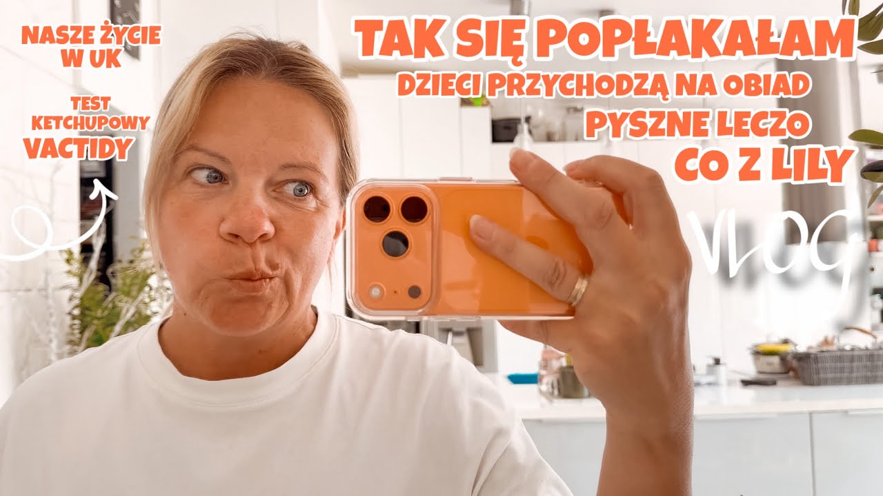 TAK SIĘ POPŁAKAŁAM | ODWIEDZINY DZIECI | GOTUJĘ PYSZNY OBIAD | LECZO | NOWA SZMINKA|VACTIDY| VLOG UK