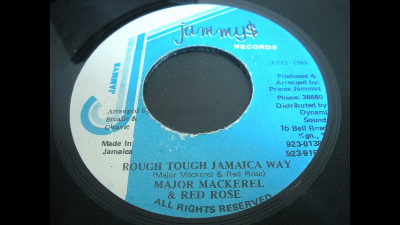 Major Mackerel & Anthony Red Rose - Rough Tough Jamaica Way - Jammy's 7inch 1988