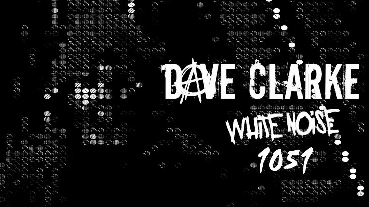 Dave Clarke's Whitenoise 1051
