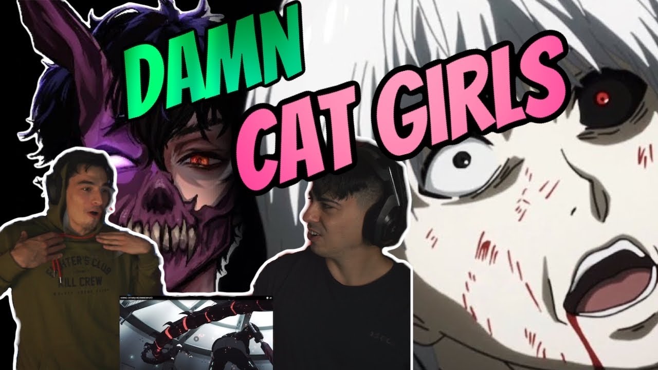 CORPSE - CAT GIRLS ARE RUINING MY LIFE! (Reaction)