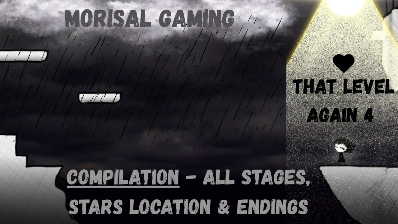 That Level Again 4 All Stages , Star Loction & Game Endings | Compilation | Morisal Gaming