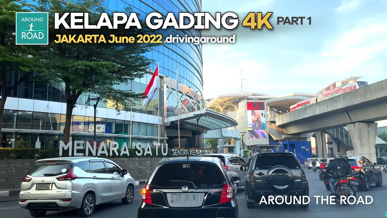 [4K] Driving Around KELAPA GADING JAKARTA 2022 Part 1 (INDONESIA)