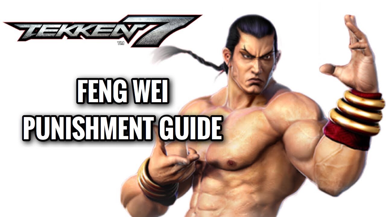 Tekken 7 Anti - Feng Wei Punishment Guide