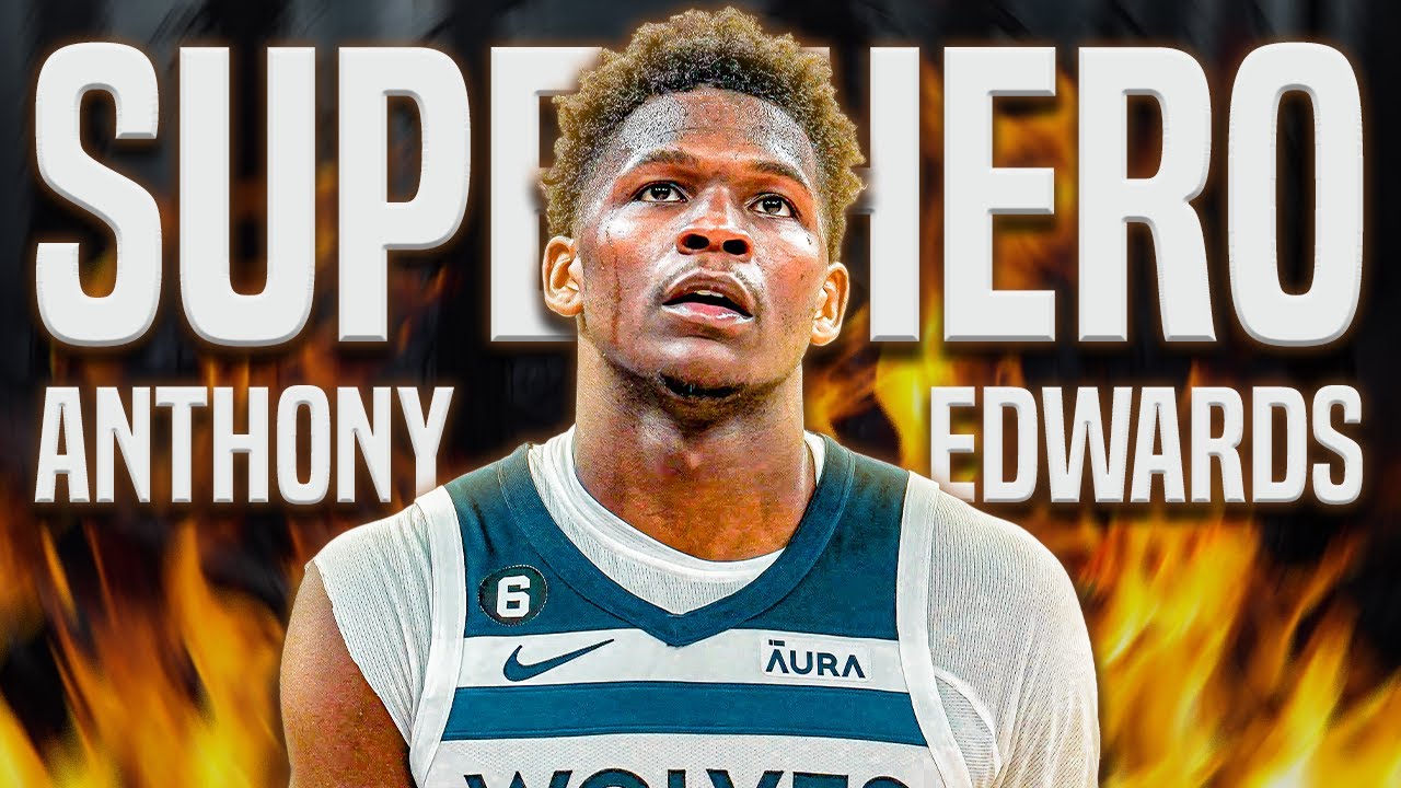 Anthony Edwards Mix - 