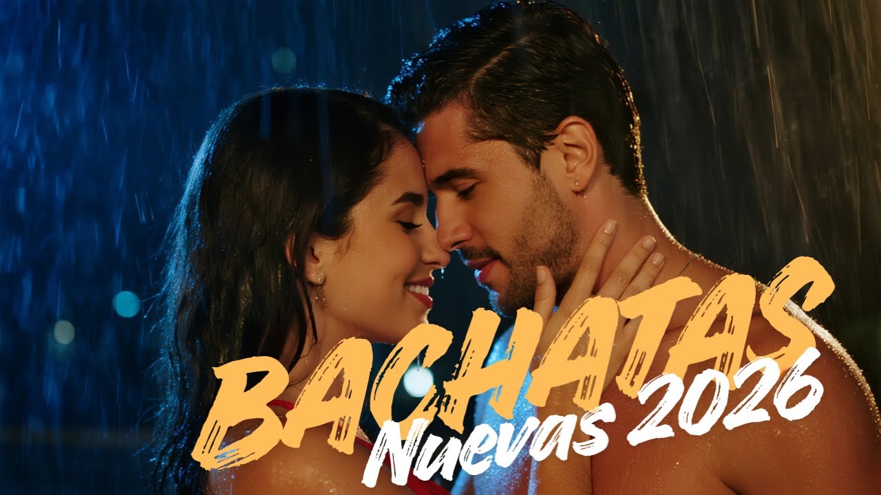 Nueva Bachata Romántica Mix 2026 - Canciones que Despiertan Recuerdos y Emociones Profundas