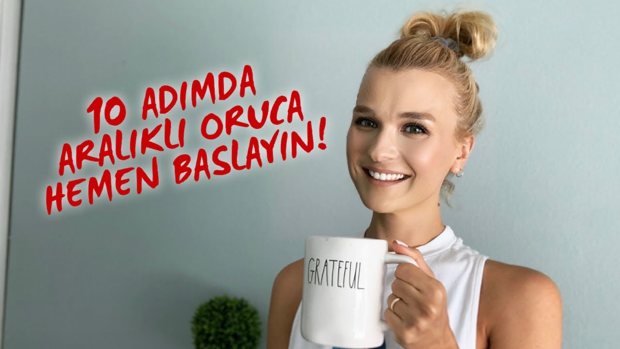 ARALIKLI ORUCA 10 ADIMDA HEMEN BAŞLAYIN❗ | Aralıklı Oruca nasıl hemen başlanır❓ | SAĞLIKLI ZAYIFLAMA