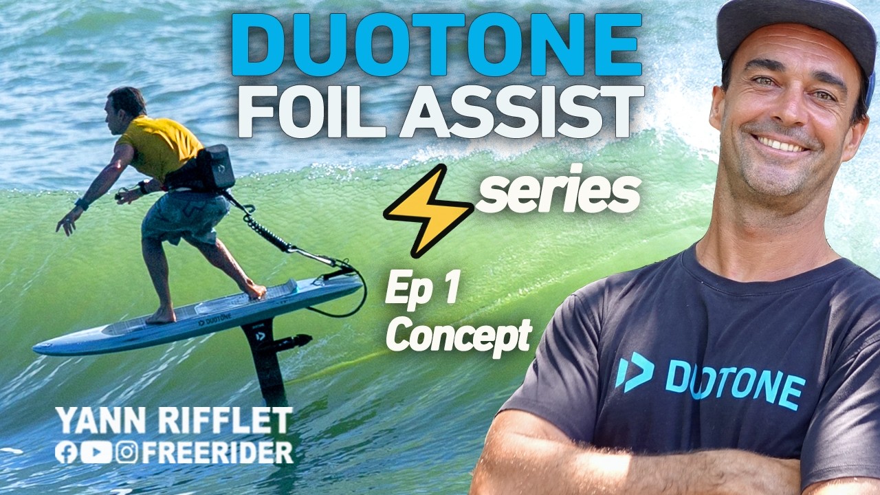 DUOTONE Foil Assist Series Ep1 - Présentation du concept / le vrai potentiel du foil assist