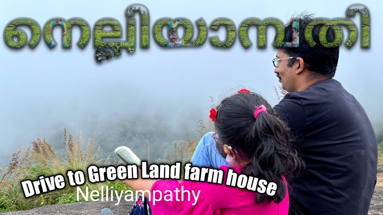 Nelliyampathy Trip|Road trip to Greenland Farmhouse|Top Destination Nelliyampathy|