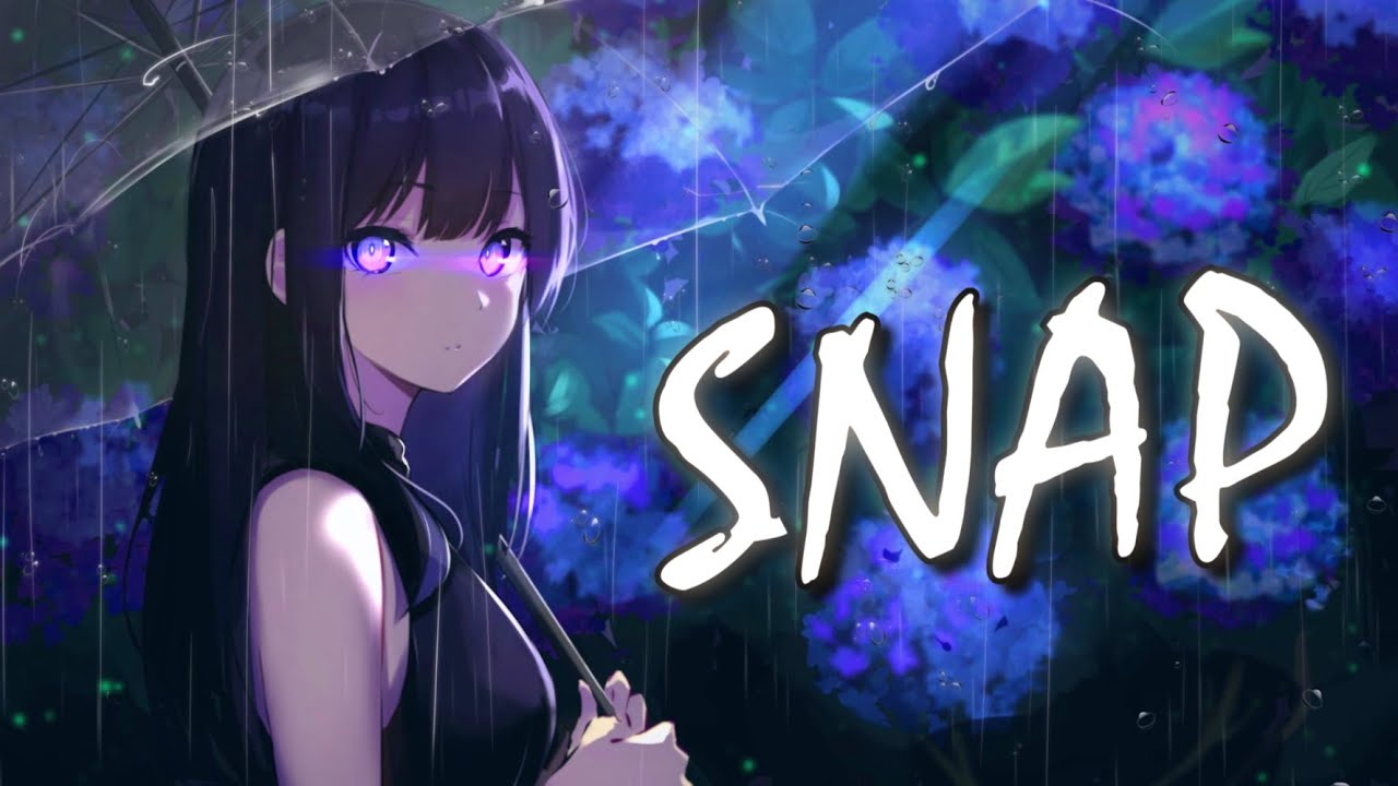 「Nightcore」- SNAP (Lyrics) - Rosa Linn