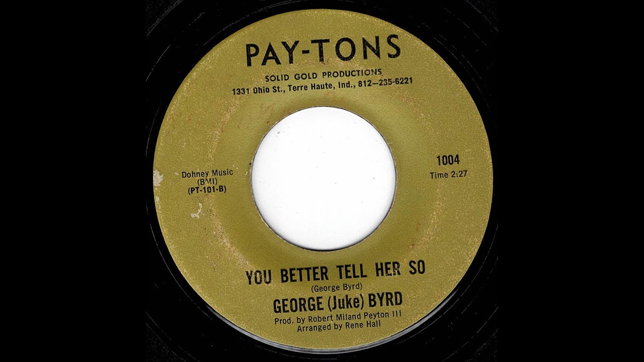 George (Duke) Byrd - You Better Tell Her So  - (Pay tons)