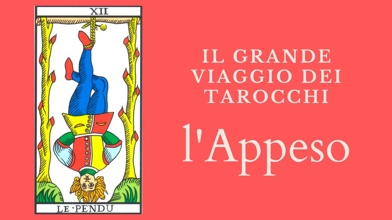 Il grande viaggio dei Tarocchi - L'appeso
