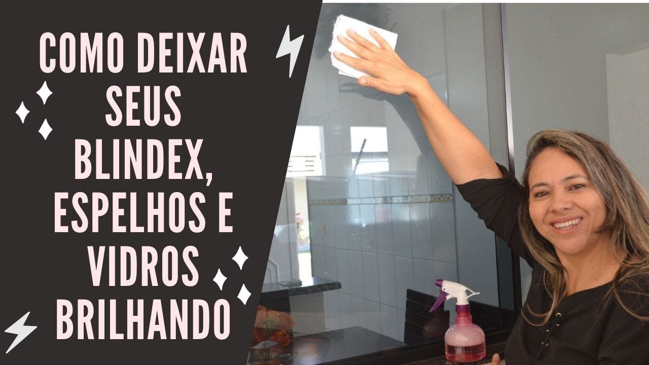 Como deixar seus blindex, espelhos  e superf&iacute;cies de vidro brilhando.