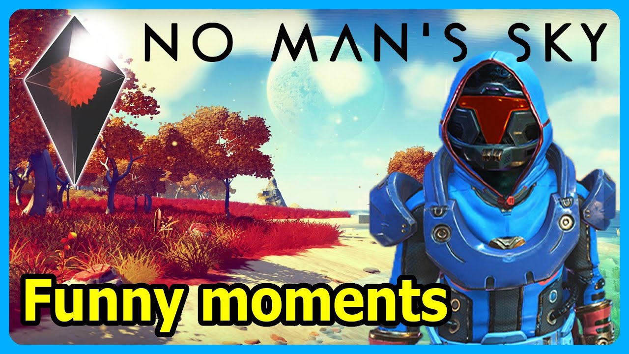 No Man's Sky | Funny Moments