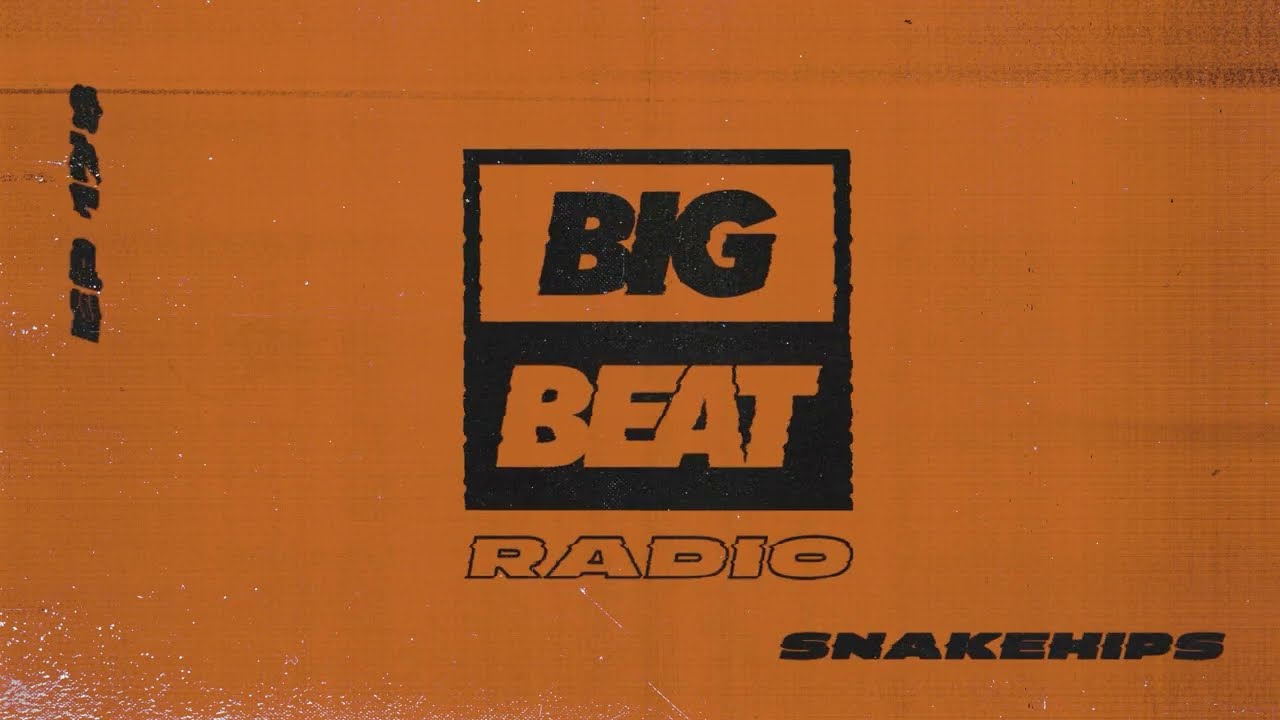 Big Beat Radio: EP #178 – Snakehips (Never Worry Mix)