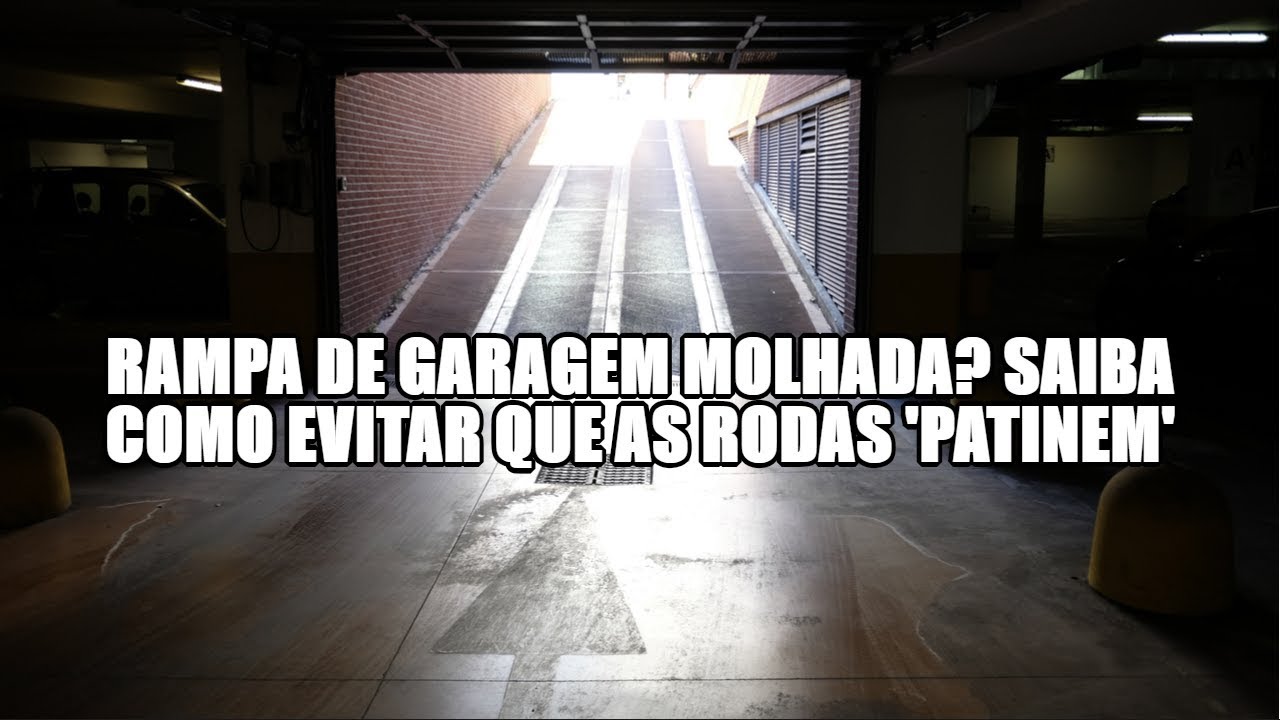 Rampa de garagem molhada? Saiba como evitar que as rodas 'patinem'