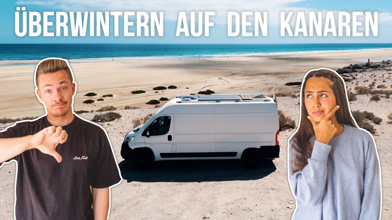 Lohnt sich VANLIFE Kanaren?! ∙ Fazit nach 3 Monaten überwintern auf Fuerteventura, Lanzarote & Co