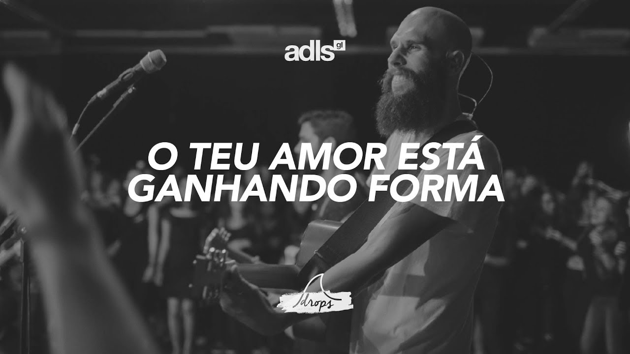 O teu amor est&aacute; ganhando forma &bull; DROPS