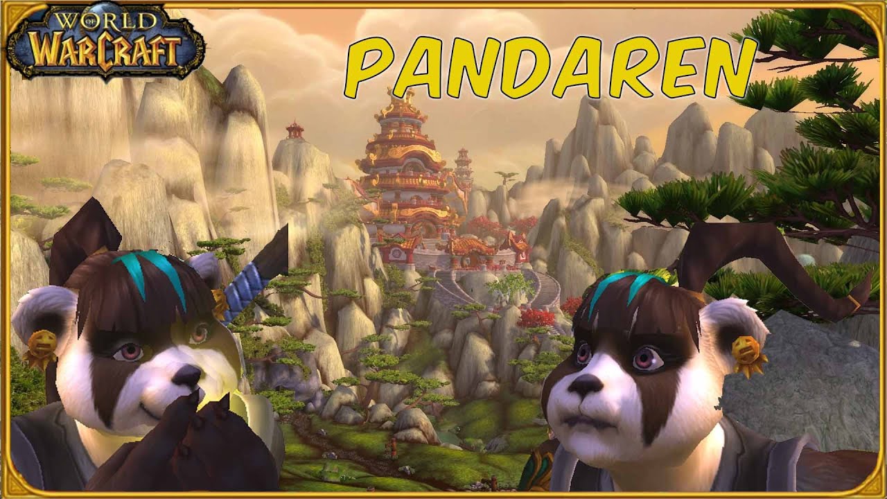 PORQUE PANDAREN? | WORLD OF WARCRAFT