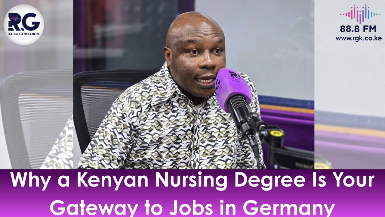 Why a Kenyan Nursing Degree Is Your Gateway to Jobs in Germany: PS Shadrack Mwadime