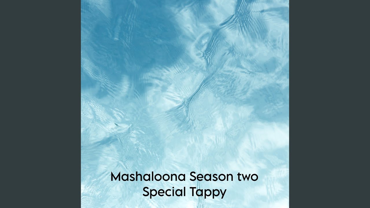 Mashaloona Season two Special Tappy